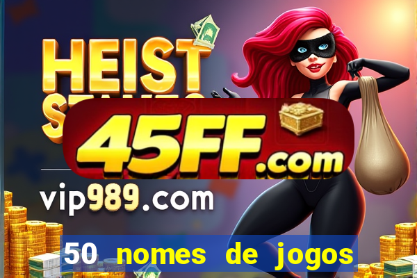 50 nomes de jogos com bola